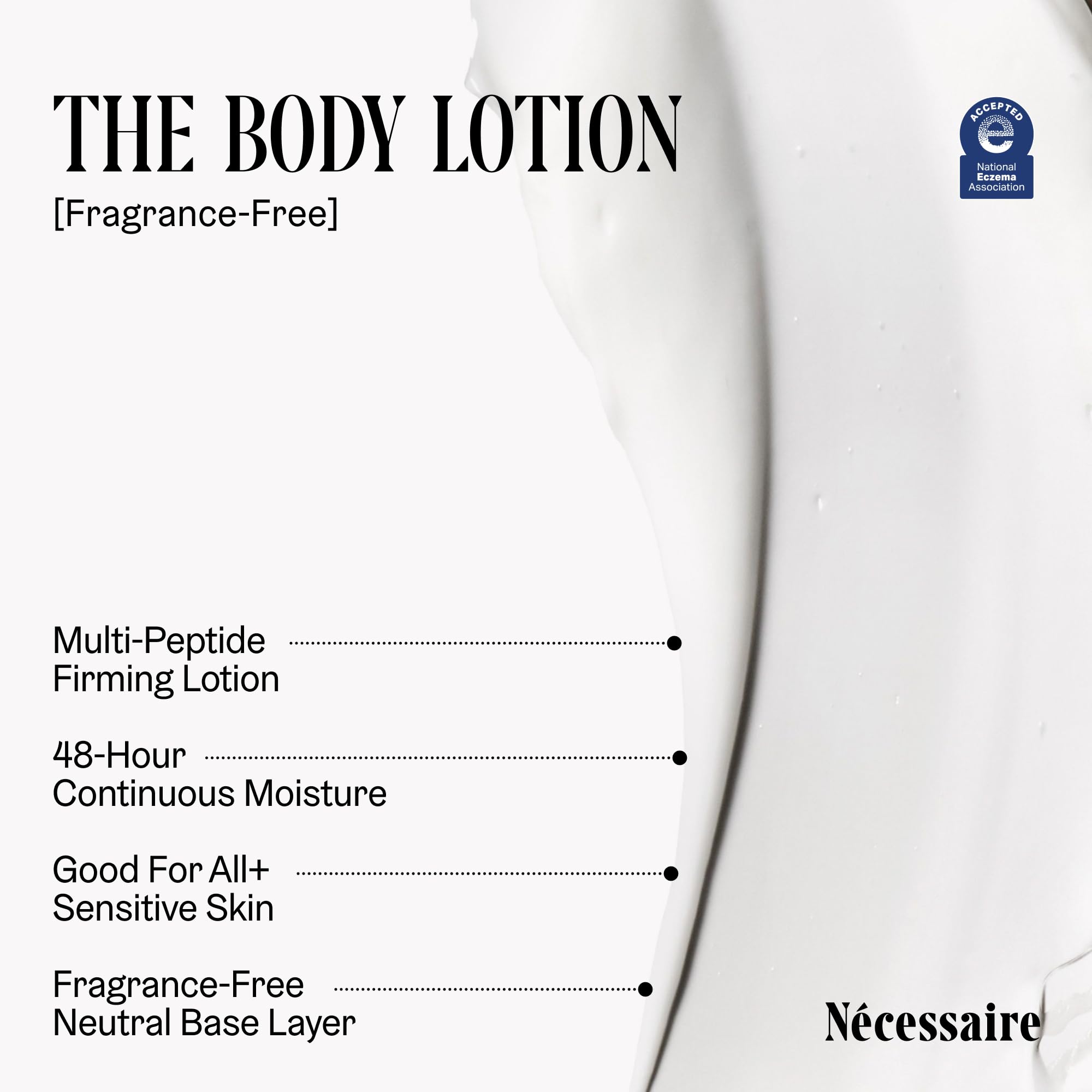 Nécessaire The Body Lotion with vitamins C/E and omega fatty acids for nourishment.