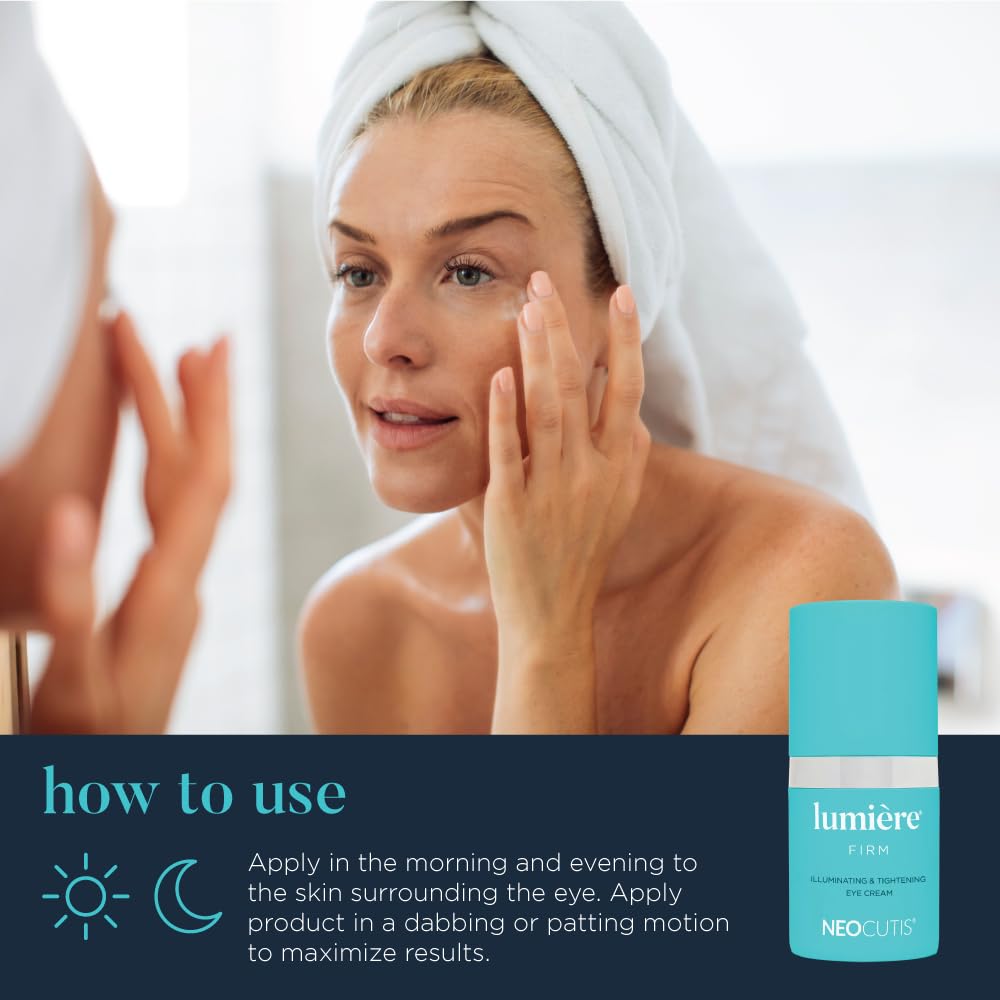 NEOCUTIS Lumière Firm brightening action targets under-eye darkness for a more awake look