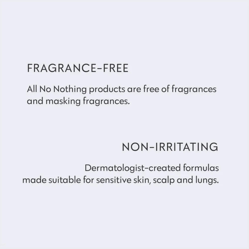 No Nothing fragrance-free formula suits sensitive scalps during gym or commute.