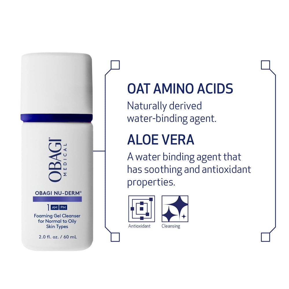 Obagi Nu-Derm Foaming Gel includes Aloe Vera and Oat Amino Acids for gentle cleansing.