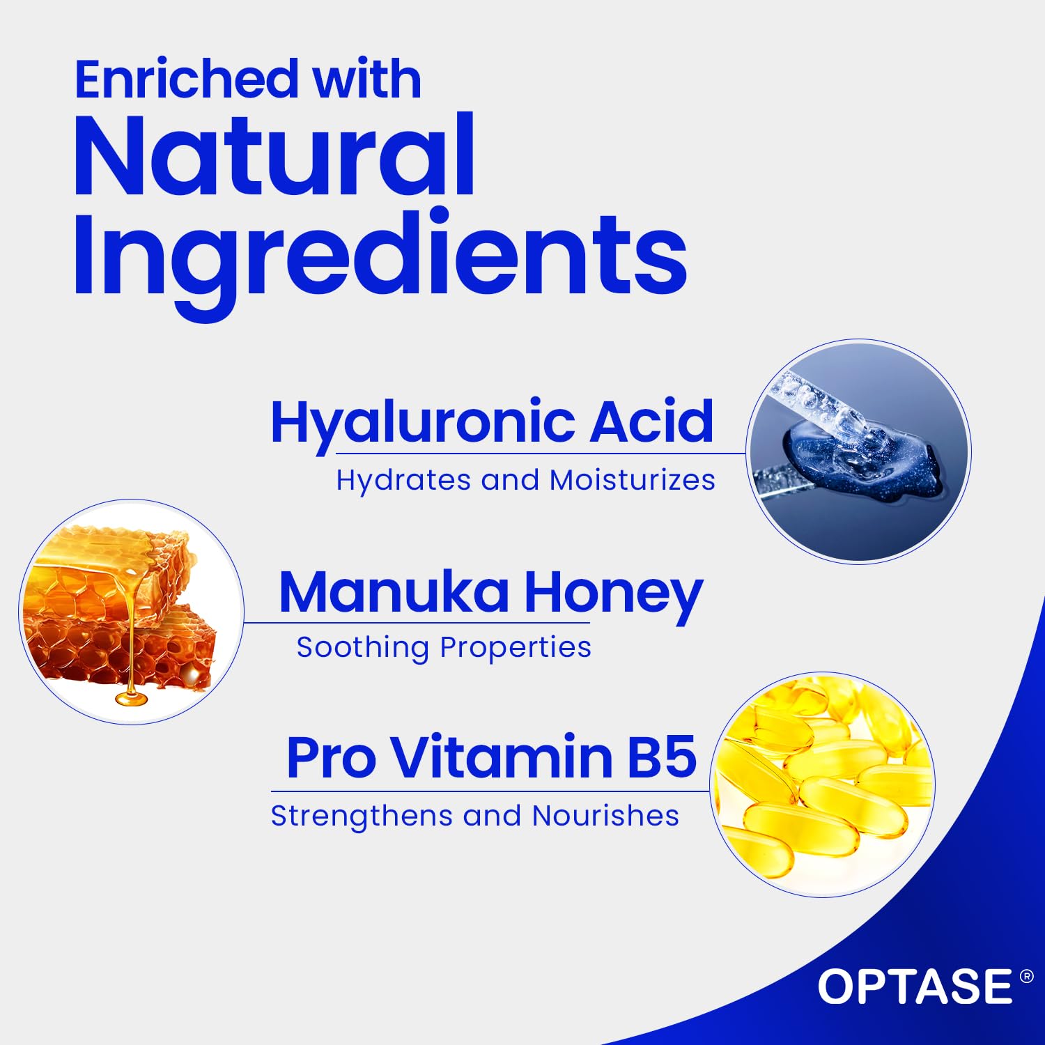Optase Life Manuka honey ingredient promotes comforting, nourished feel after makeup removal.