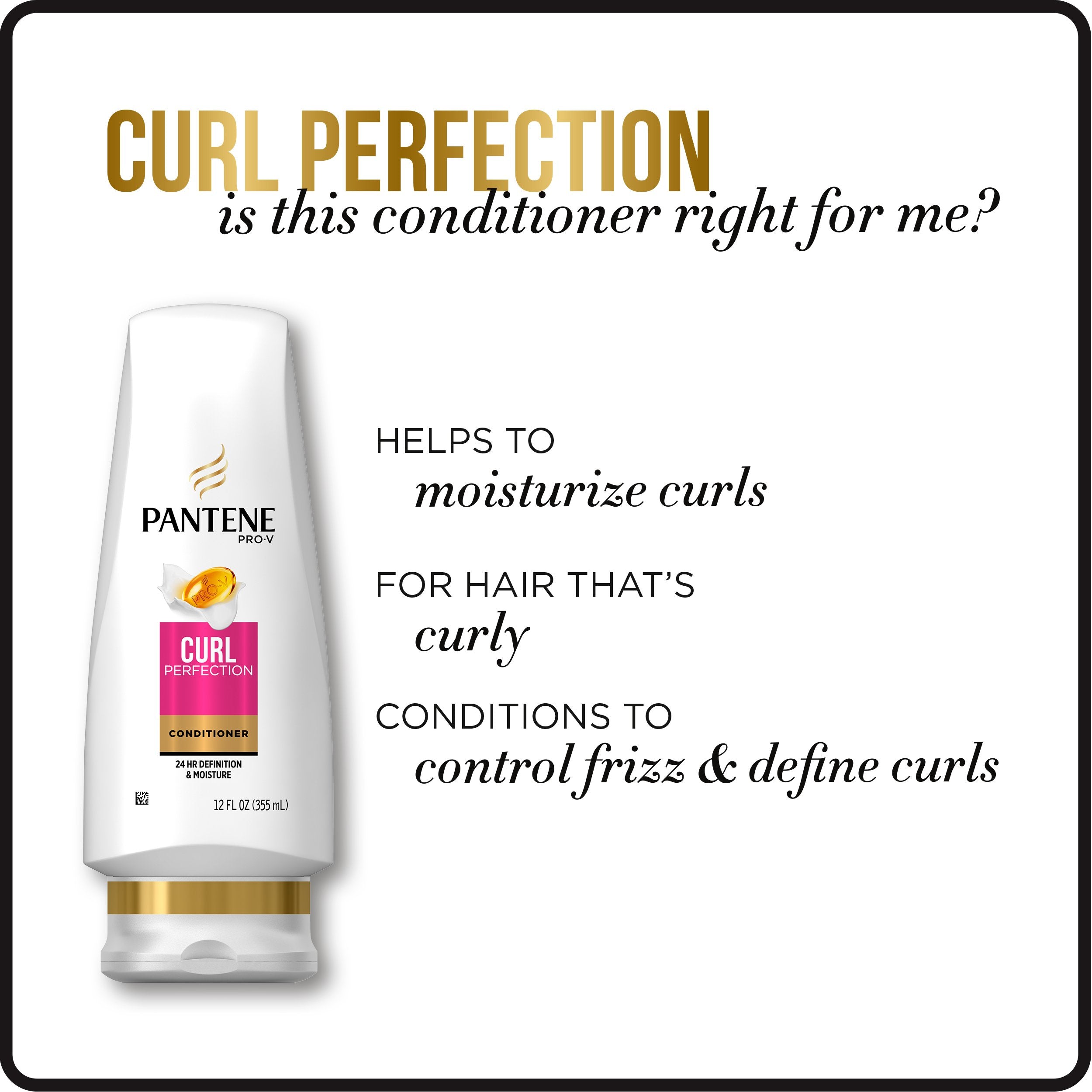 Pantene Pro-V Curl Perfection conditioner with moisture balance for a healthy-looking shine.