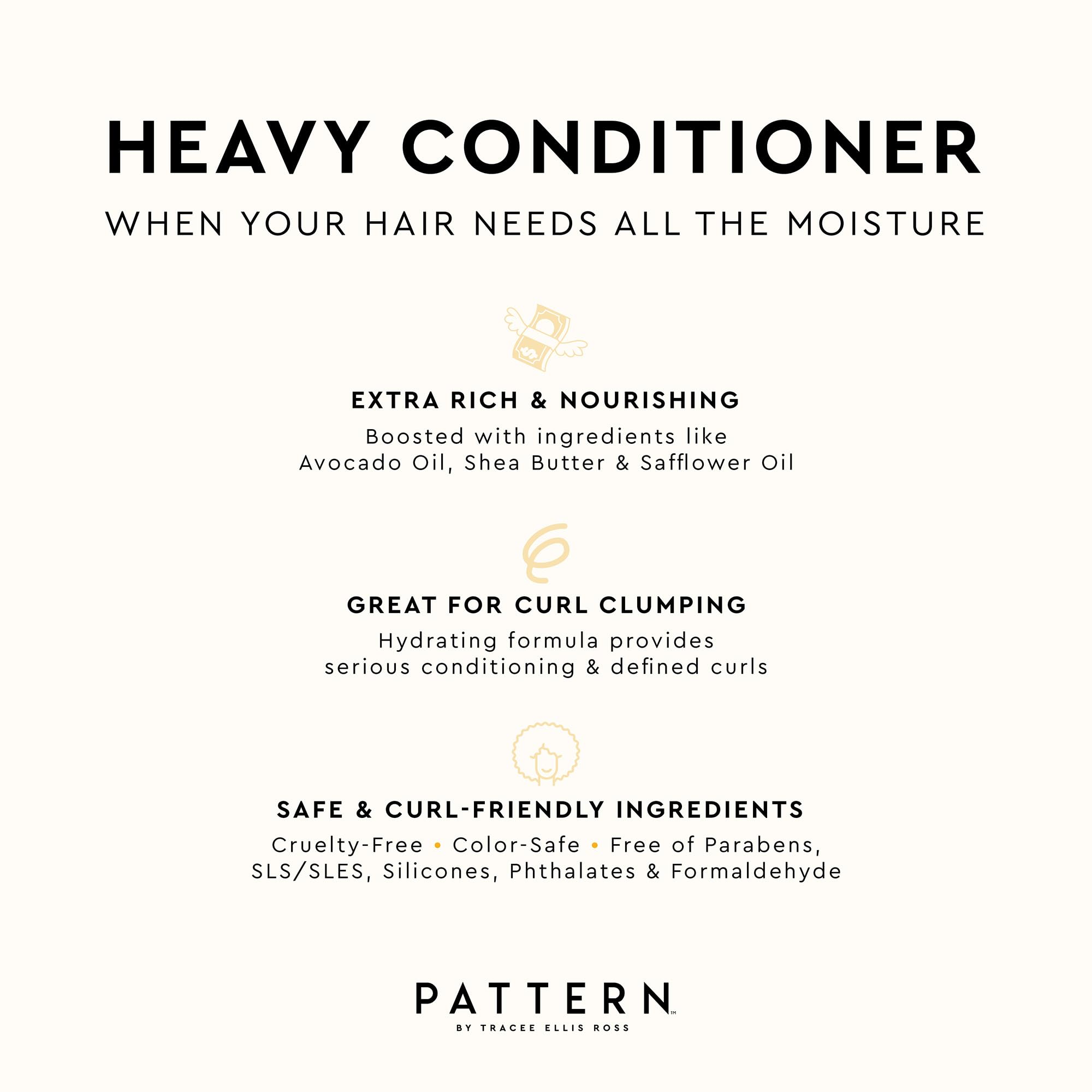 Pattern Heavy Conditioner creamy texture closeup showcases luxurious deep hydration for high-porosity curls.