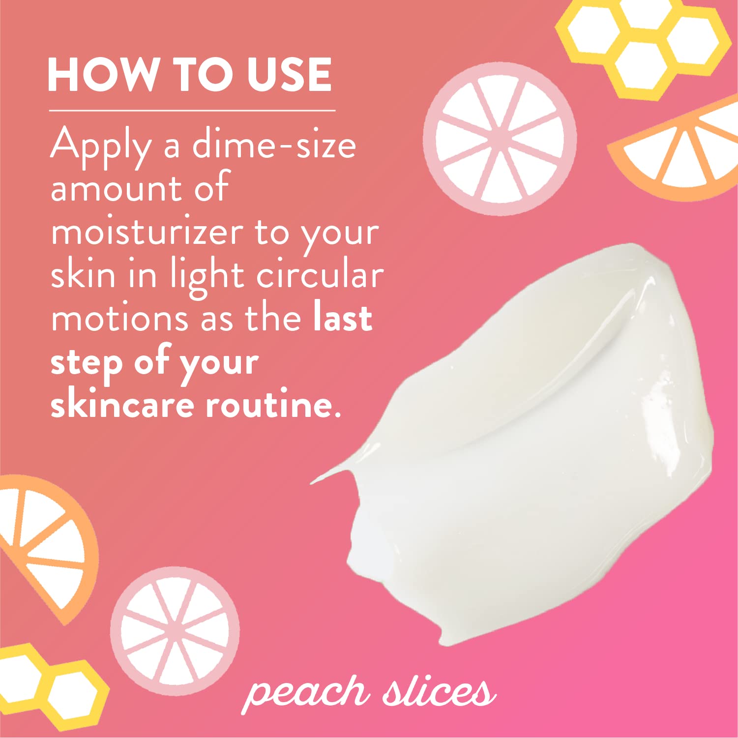 Peach Slices Aqua Glow fruit-inspired blend supports refreshing hydration and skin comfort