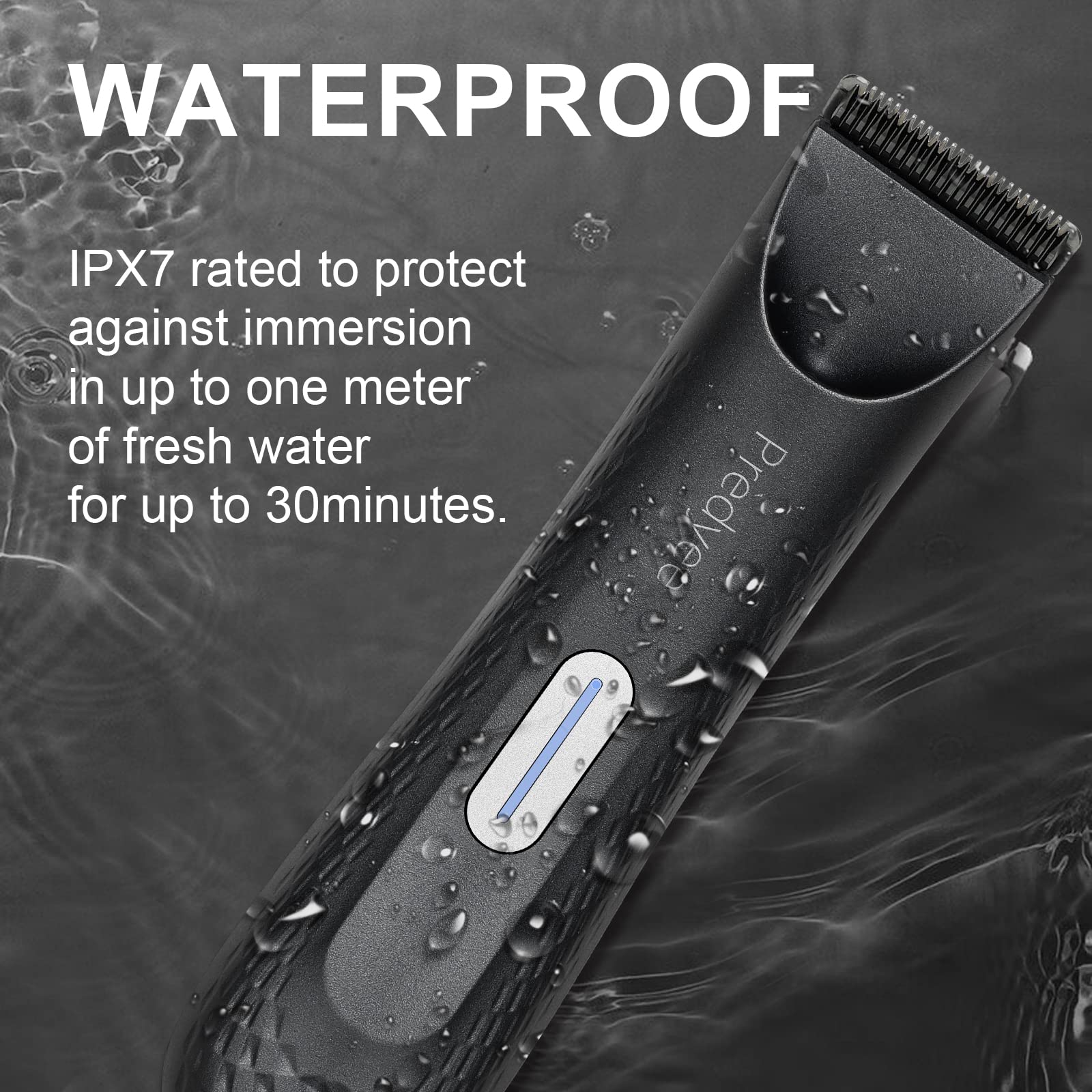 Predyee IPX7 waterproof design allows safe shower use and easy cleanup.