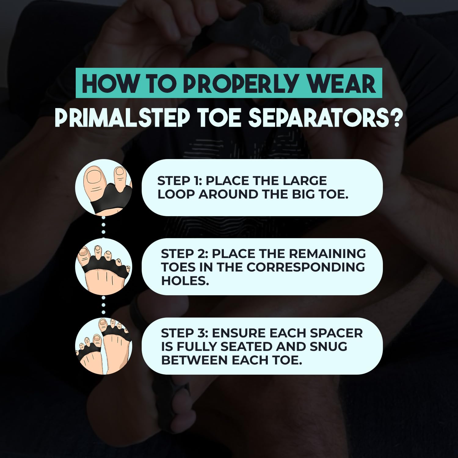 PRIMALSTEP 2.0 toe separators on feet demonstrate compact durable design.