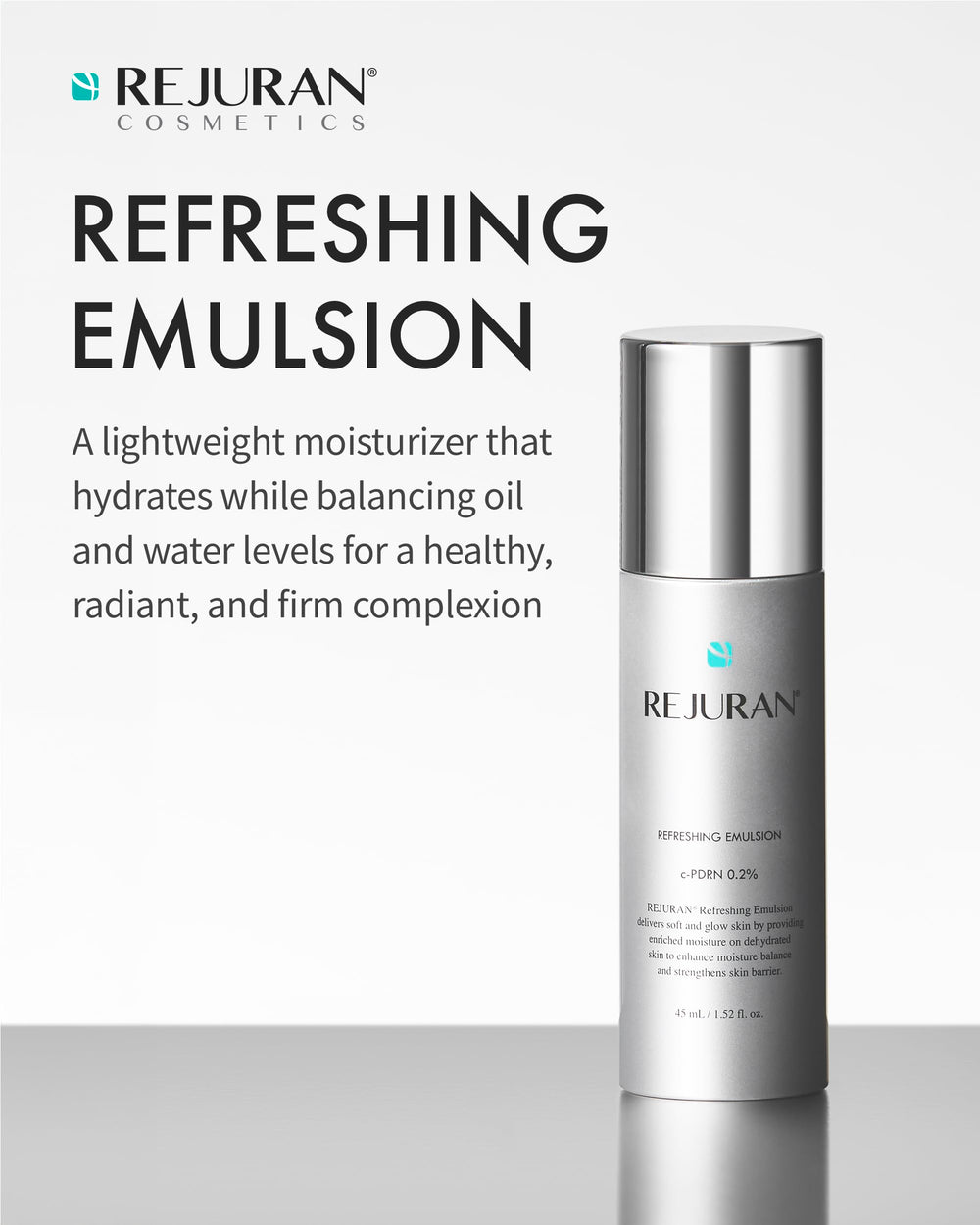 REJURAN Refreshing Emulsion jar close-up highlighting a smooth texture and moisturized look