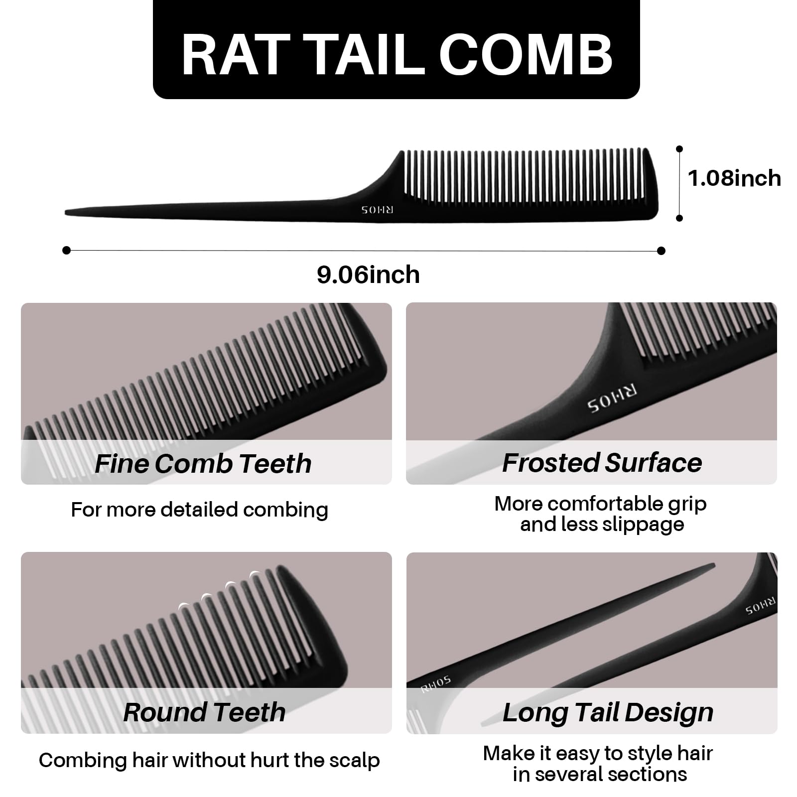 RHOS rat tail comb with fine teeth for smooth detangling and controlled volume.