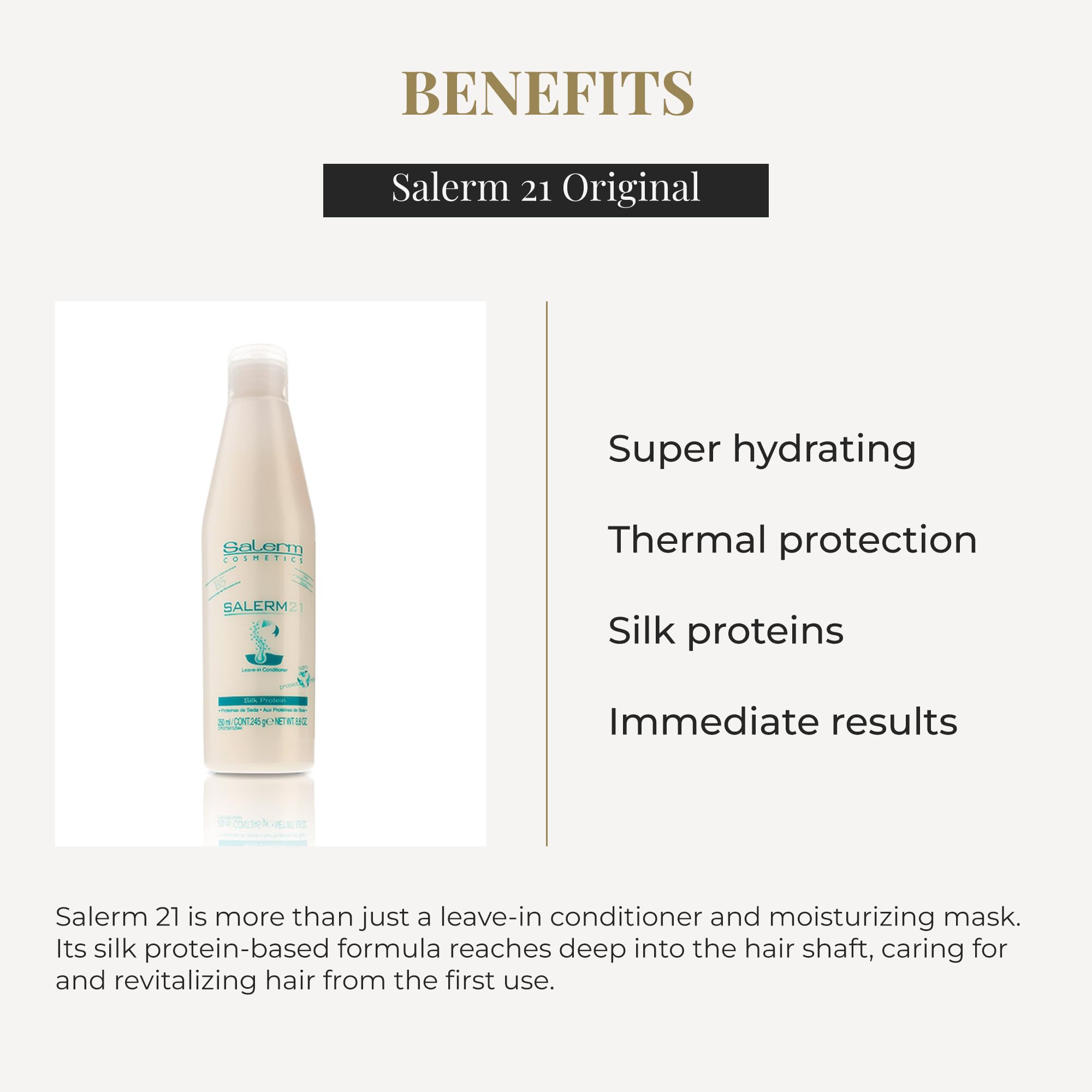 SALERM 21 deep hydration shines on hair for a healthy, glossy look.