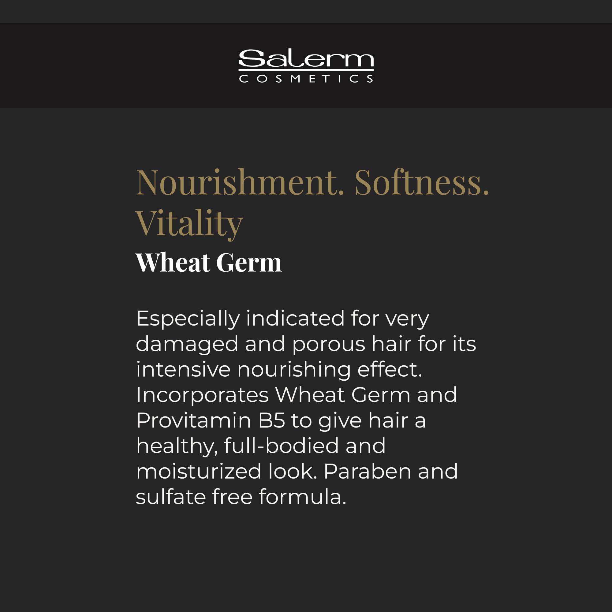 SALERM Nourishing Hair Mask on towel-dried hair before rinse