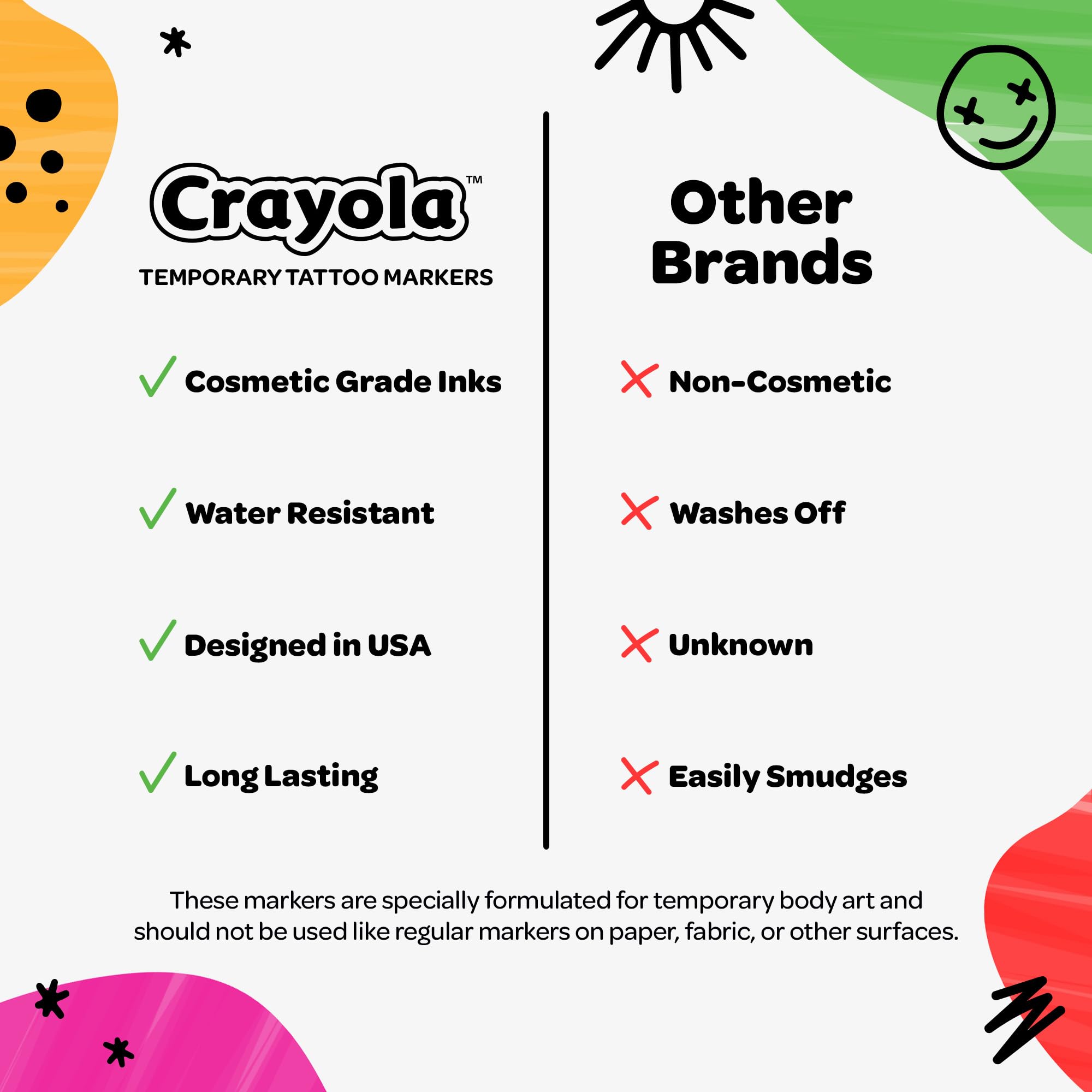 Savvi Crayola 8ct tattoo markers made in USA design and quality you can trust.