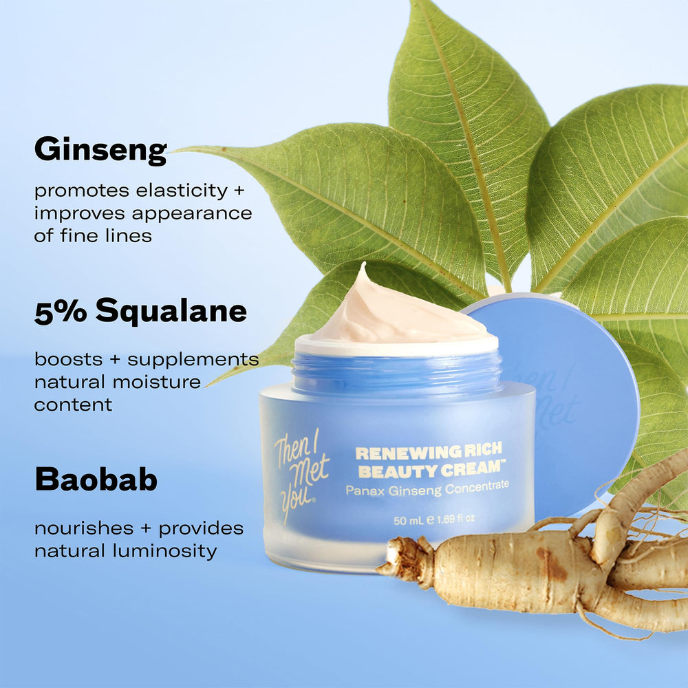 Then I Met You Renewing Rich Beauty Cream texture glide on skin with quick absorption