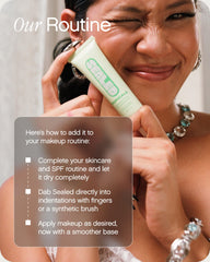 Topicals Sealed primer on skin reducing pore visibility for a refined surface.