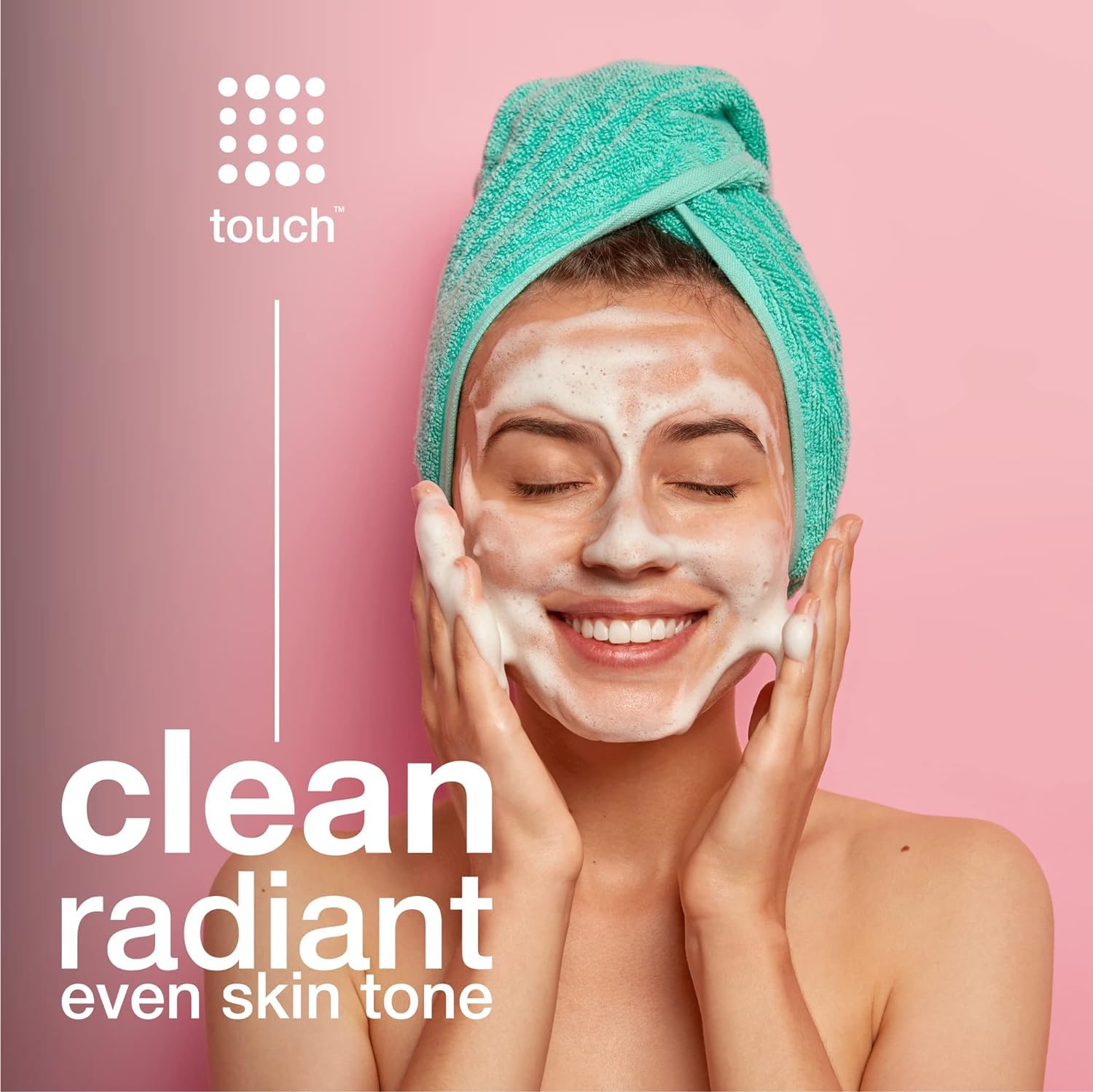 TOUCH 6 oz bottle offers sulfate-free, oil-free cleansing without drying.