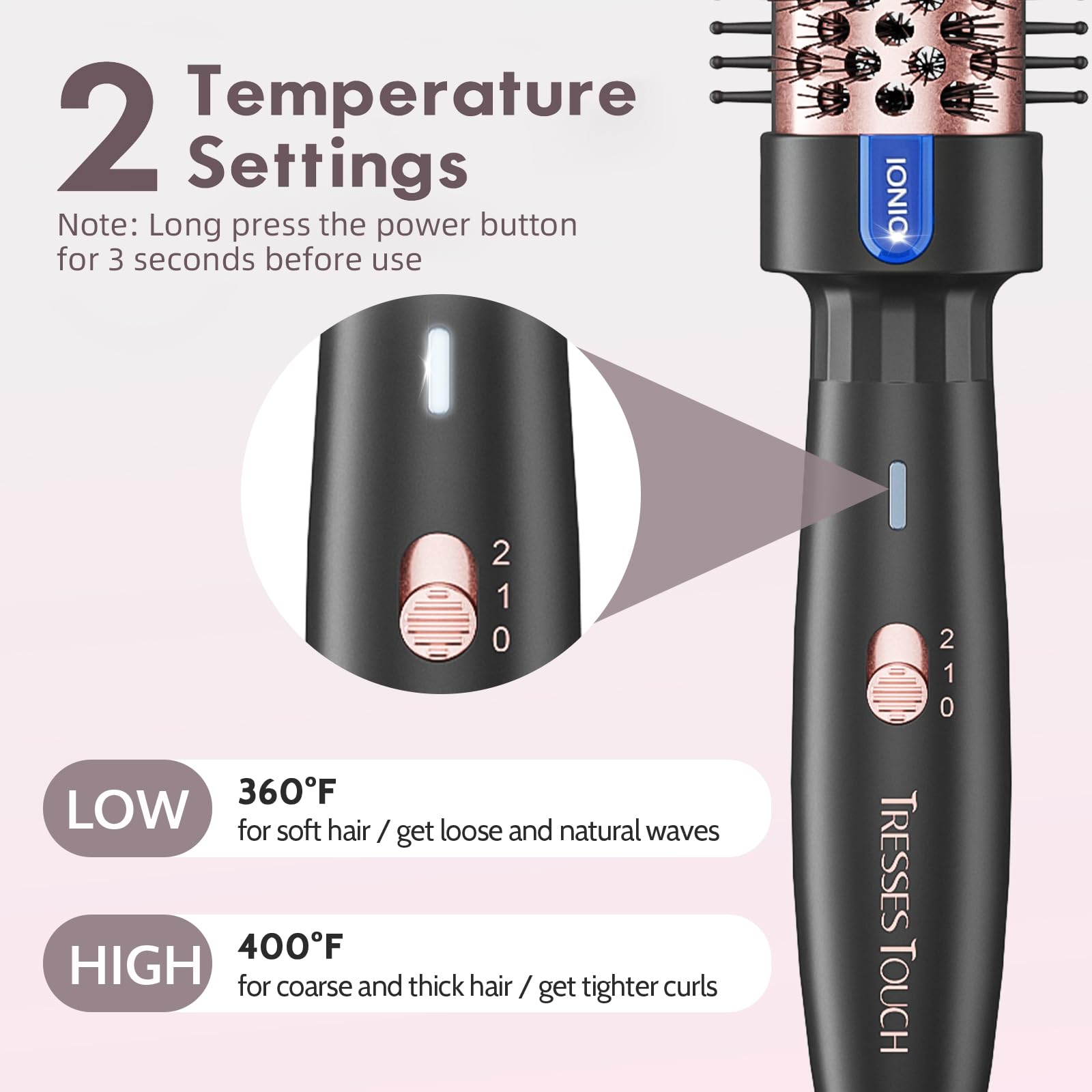 Tresses Touch negative ion technology for smoother, frizz-free styling.