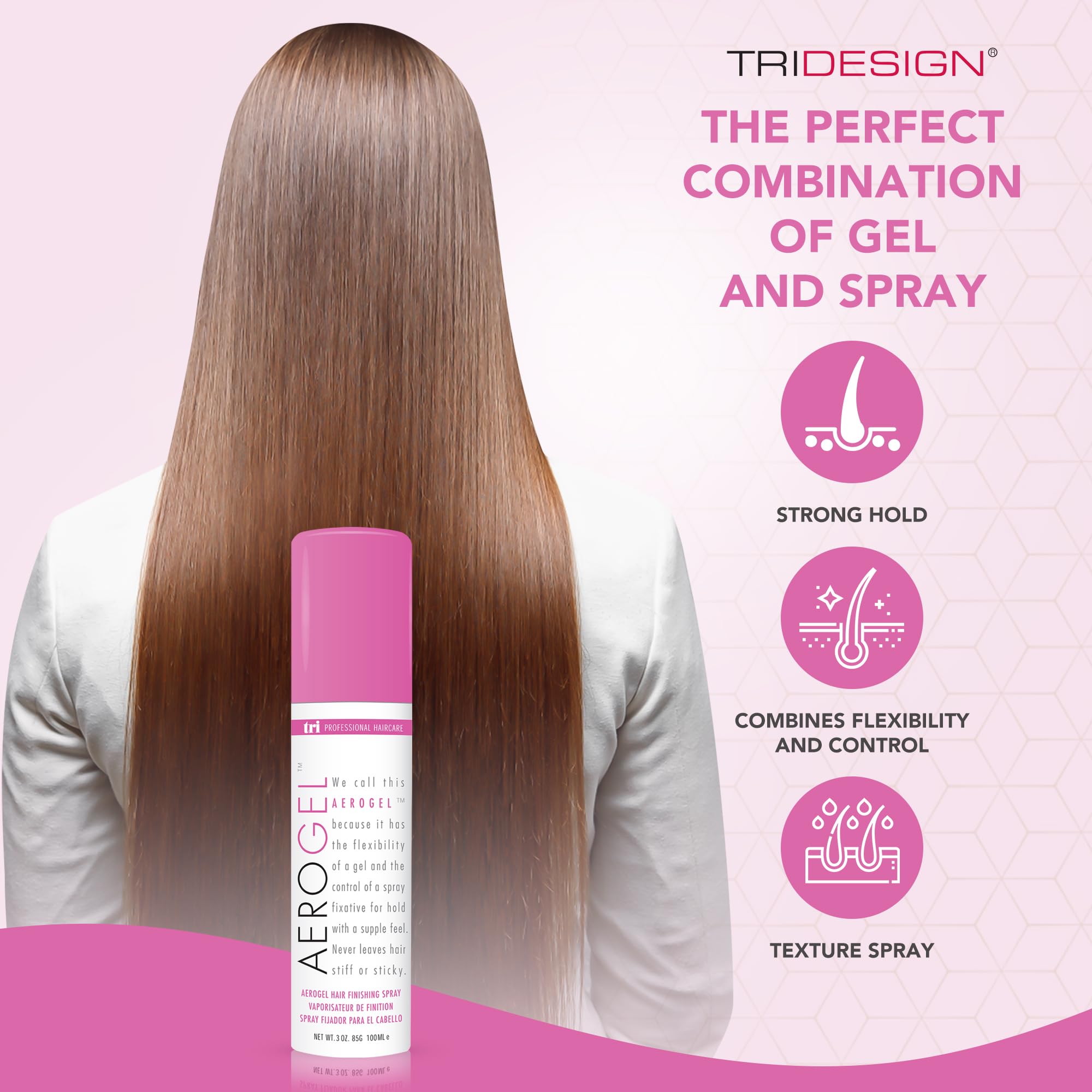 TRIDESIGN Aerogel adds fresh shine while preventing dullness and split ends.