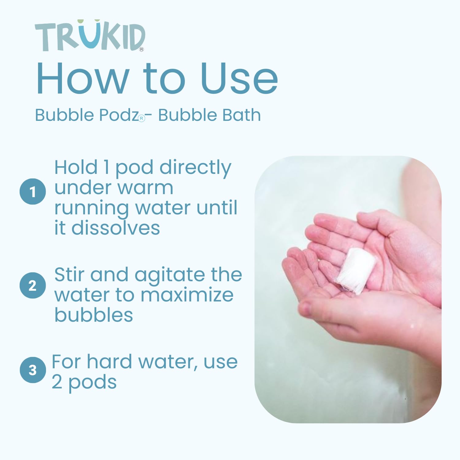 TruKid pod dissolving under running water creating instant bubble foam for easy use