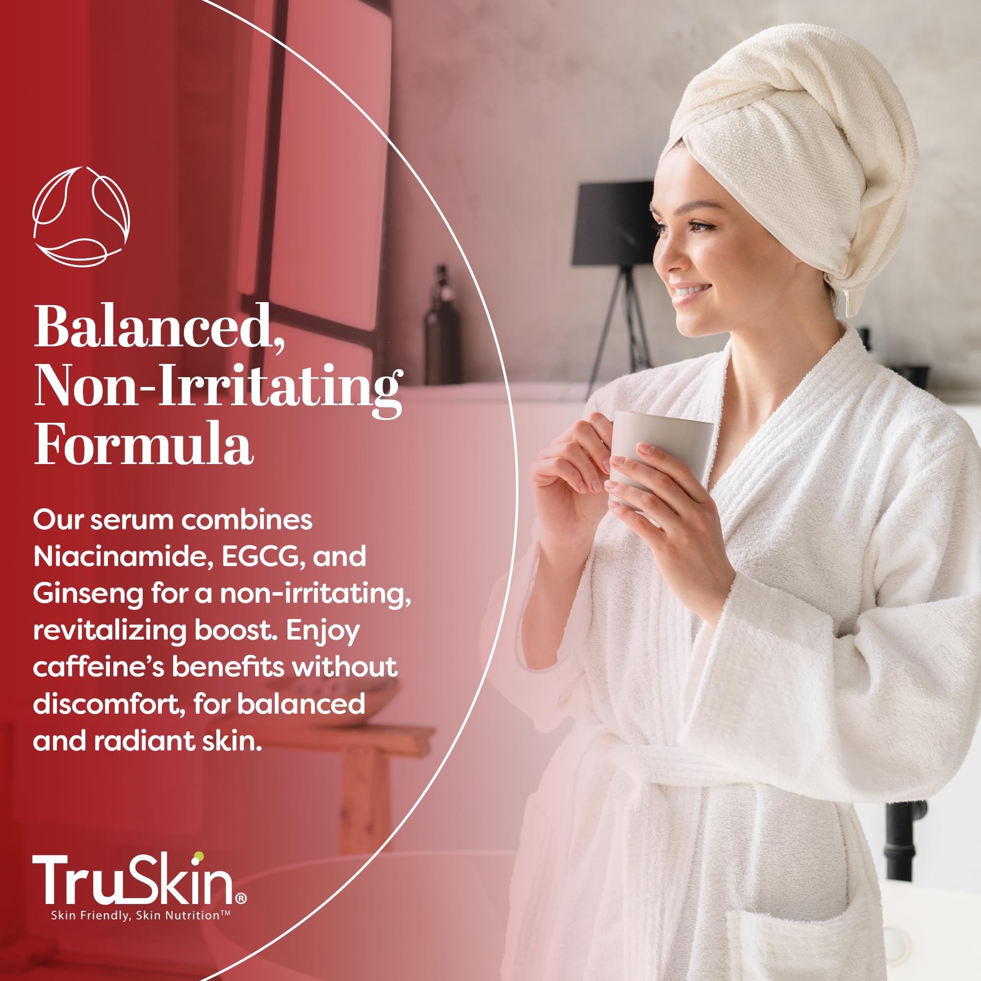 TruSkin Serum contains Hyaluronic Acid for hydration and plumpness