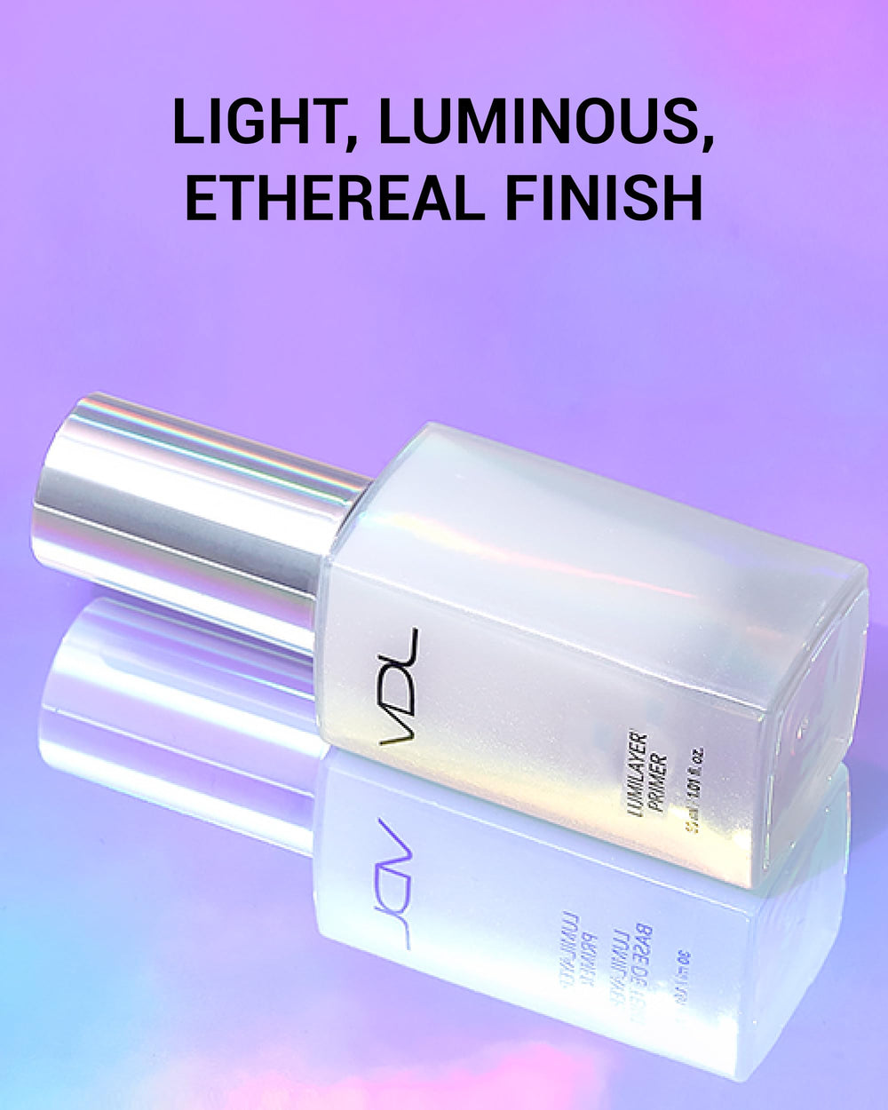 VDL Lumilayer under foundation glow illustrates seamless base