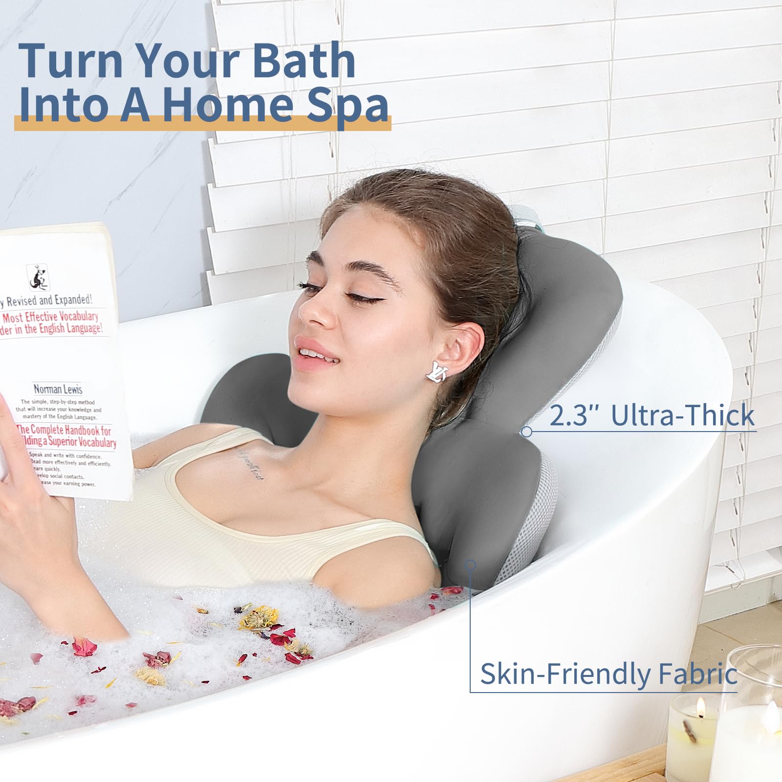 VEILS bath pillow's thick cushion adds plush comfort for sinking in.